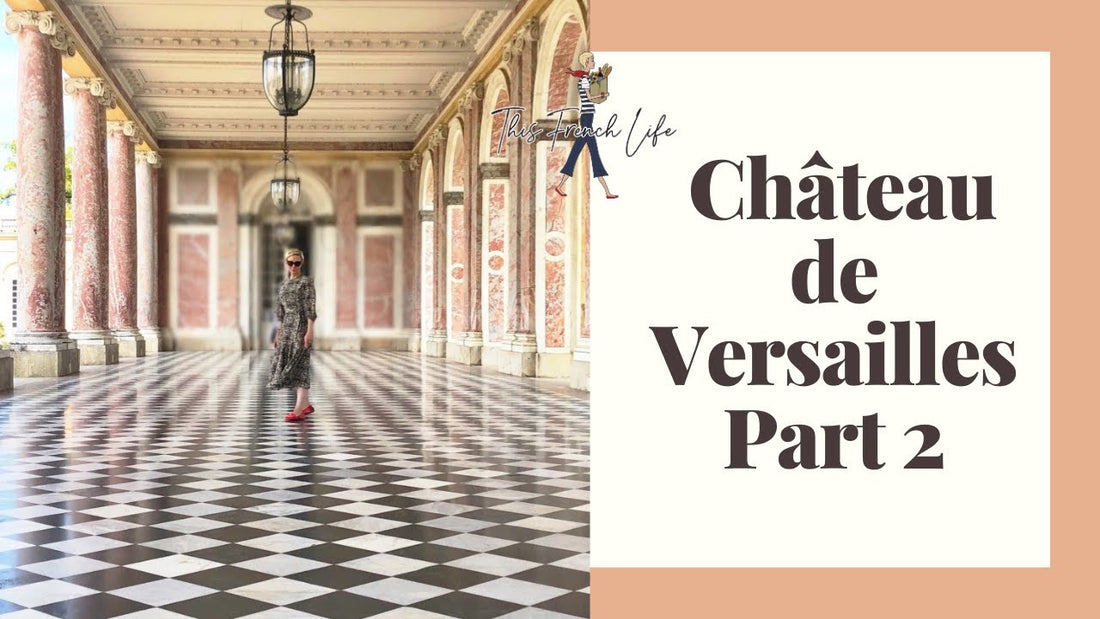 VIDEO Château de Versailles – Part 2