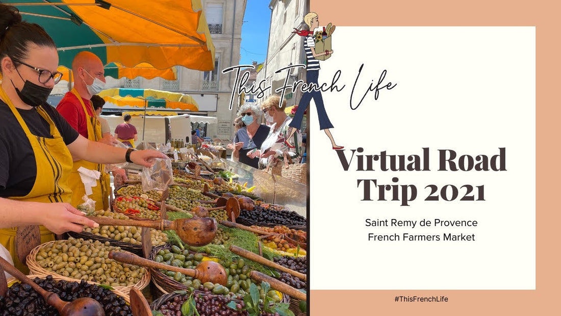VIDEO VIRTUAL ROAD TRIP – Saint Rémy de Provence Marché, France