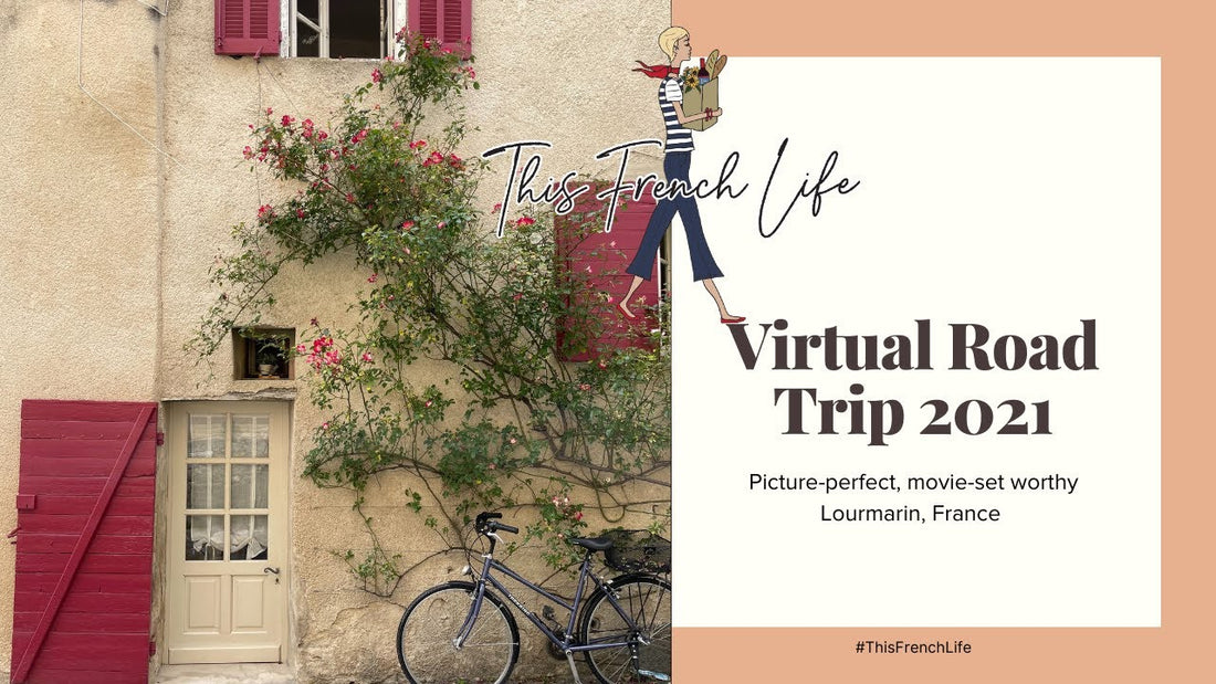 VIDEO VIRTUAL ROAD TRIP – Lourmarin, France, PROVENCE