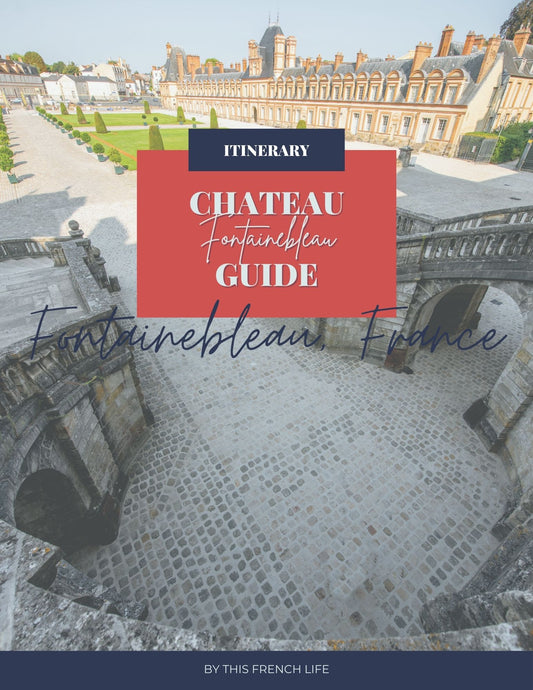 DAY TRIP GUIDE: Chateau Fontainebleau