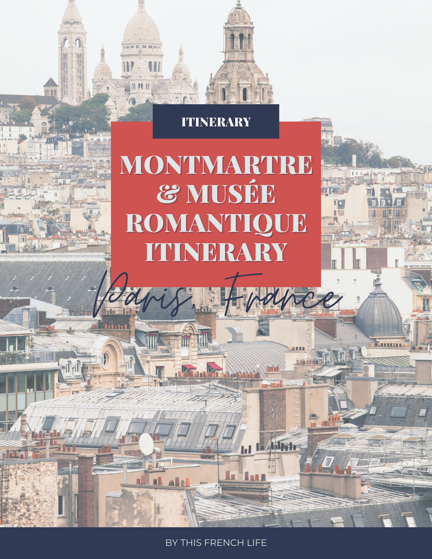 Montmartre and Musée Romantique Day Itinerary