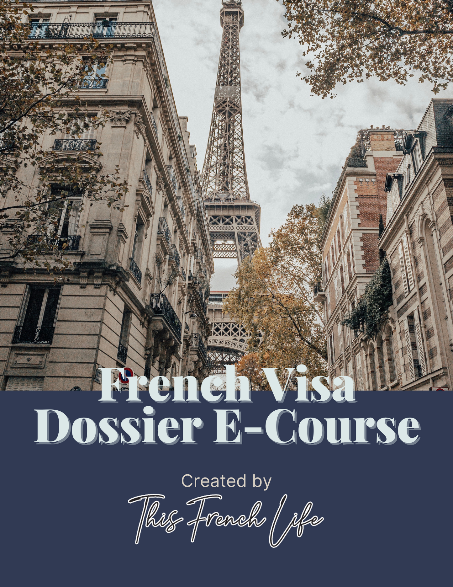 Move to France! DIY French Visa Dossier Series